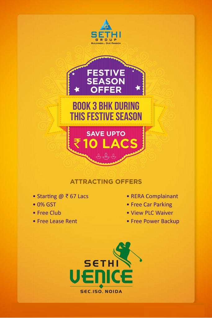 Book 3 BHK Home in Sethi Venice and Save Upto Rs.10 Lacs Festive Season Offer, Noida